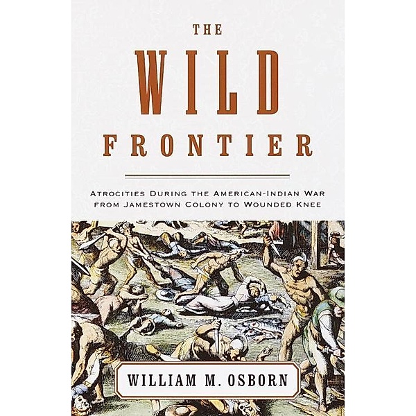 The Wild Frontier, William M. Osborn