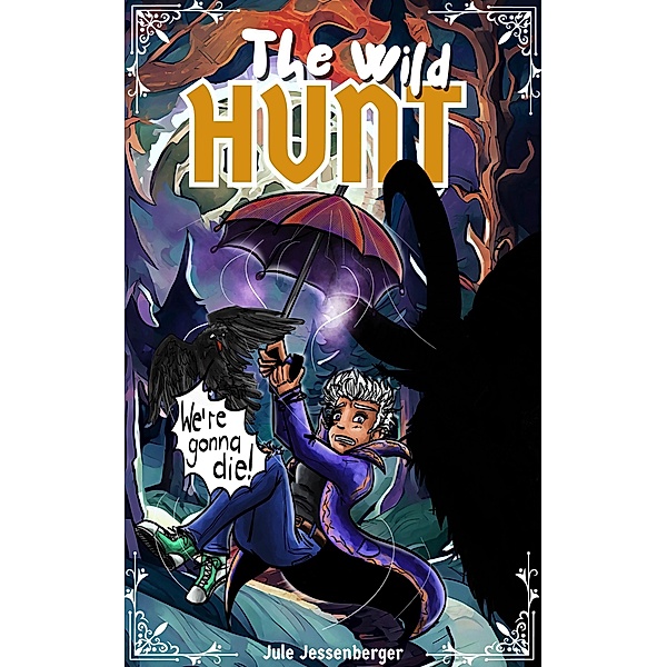 The Wild Hunt (Martha Oak Adventures, #1) / Martha Oak Adventures, Jule Jessenberger