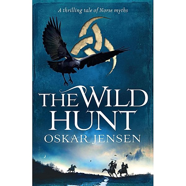 The Wild Hunt / The Stones of Winter Bd.2, Oskar Jensen