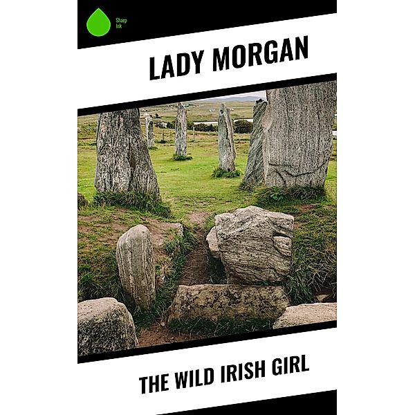 The Wild Irish Girl, Lady Morgan