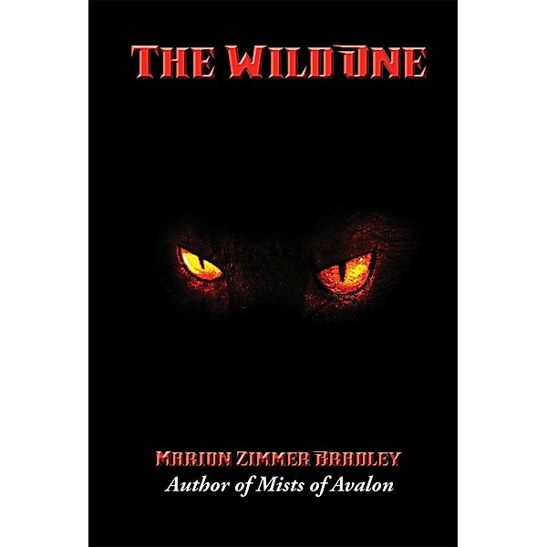 The Wild One / Positronic Publishing, Marion Zimmer Bradley