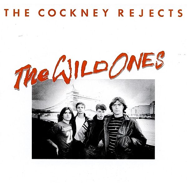 The Wild Ones, Cockney Rejects