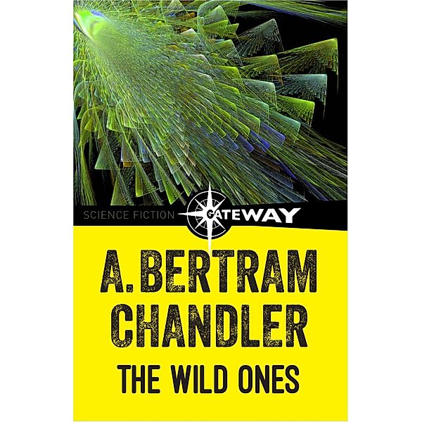 The Wild Ones / John Grimes, A. Bertram Chandler