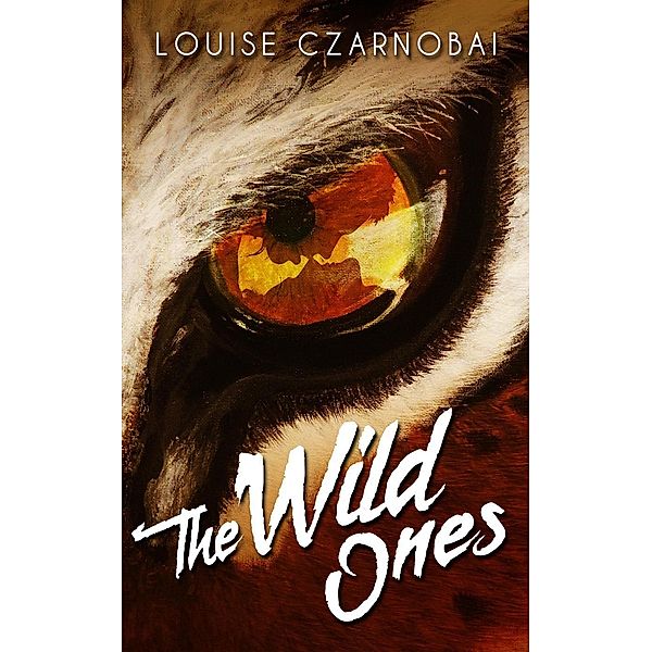 The Wild Ones (Sinners, #1), Louise Czarnobai