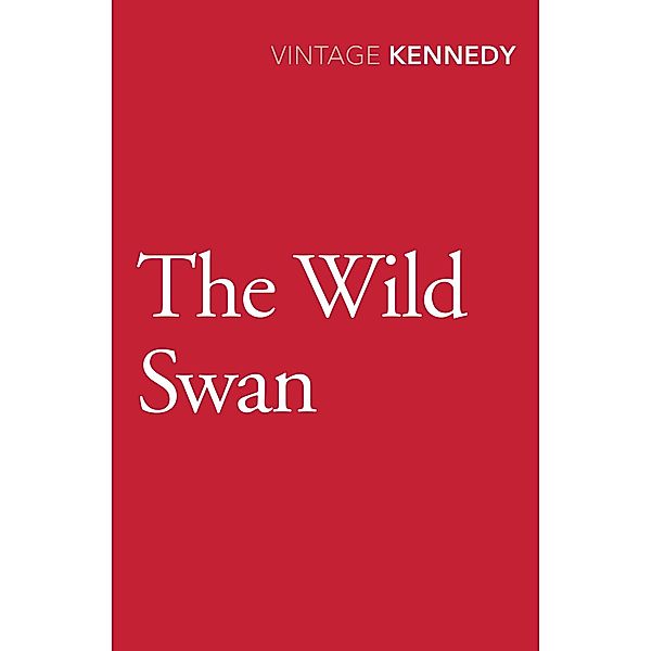 The Wild Swan, Margaret Kennedy