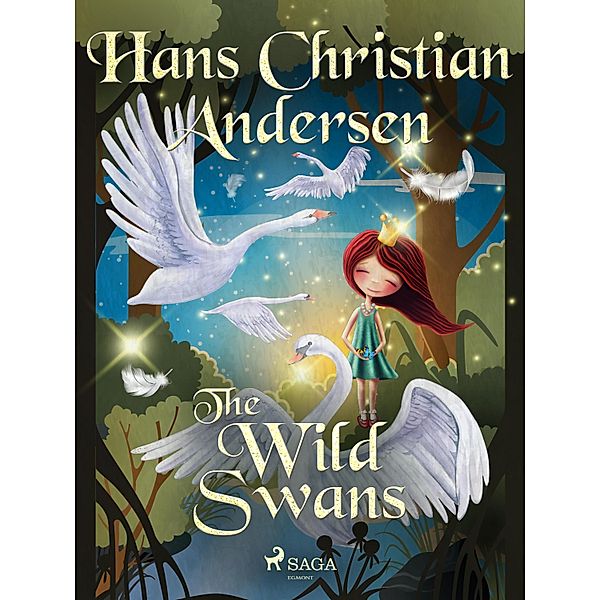 The Wild Swans / Hans Christian Andersen's Stories, H. C. Andersen