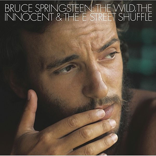 The Wild,The Innocent And The E Street Shuffle, Bruce Springsteen