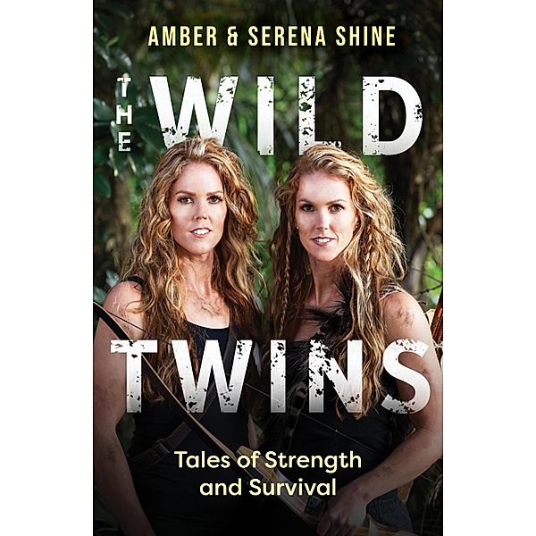 The Wild Twins, Amber Shine, Serena Shine