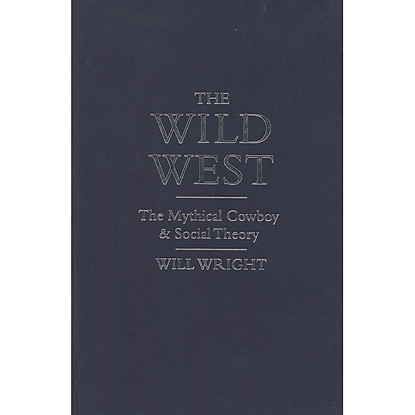 The Wild West / Cultural Icons series, Will Wright