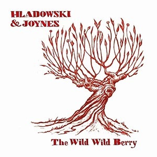 The Wild Wild Berry, Stephanie C Joynes & Hladowski