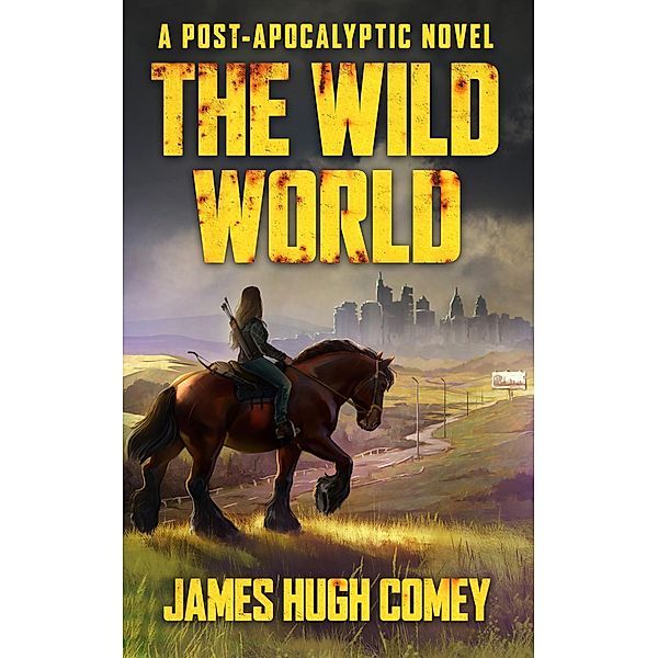 The Wild World, James Hugh Comey