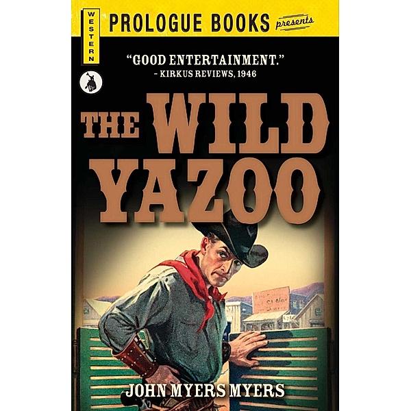 The Wild Yazoo, John Myers Myers