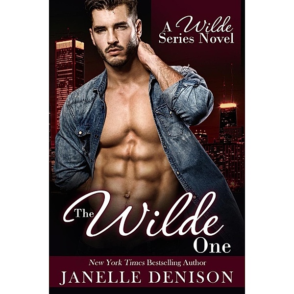 The Wilde One (A Wilde Series Novel), Janelle Denison