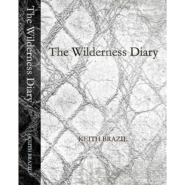 The Wilderness Diary, Keith Brazil