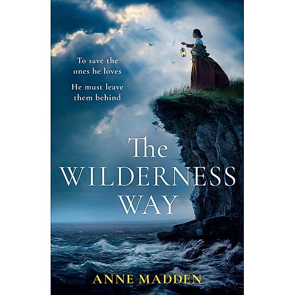The Wilderness Way, Anne Madden