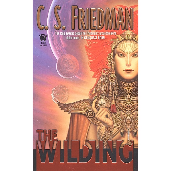 The Wilding / In Conquest Born Series, C. S. Friedman