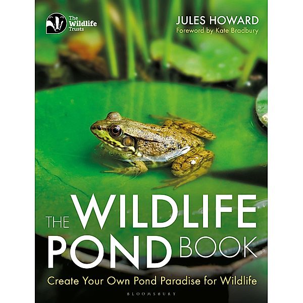 The Wildlife Pond Book, Jules Howard