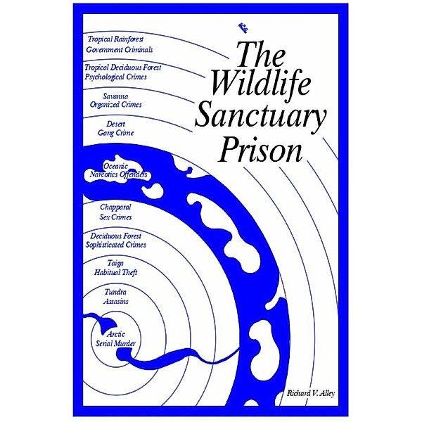 The Wildlife Sanctuary Prison, Richard V. Alley