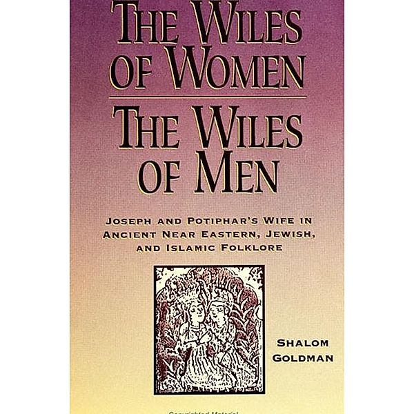 The Wiles of Women/The Wiles of Men, Shalom Goldman