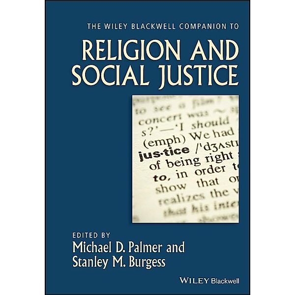 The Wiley-Blackwell Companion to Religion and Social Justice / Blackwell Companions to Religion