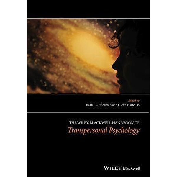 The Wiley-Blackwell Handbook of Transpersonal Psychology