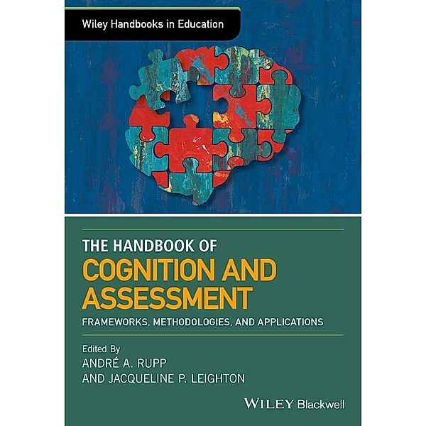 The Wiley Handbook of Cognition and Assessment / Wiley Handbooks in Education
