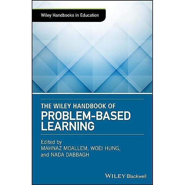 The Wiley Handbook of Problem-Based Learning