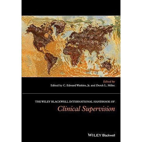 The Wiley International Handbook of Clinical Supervision