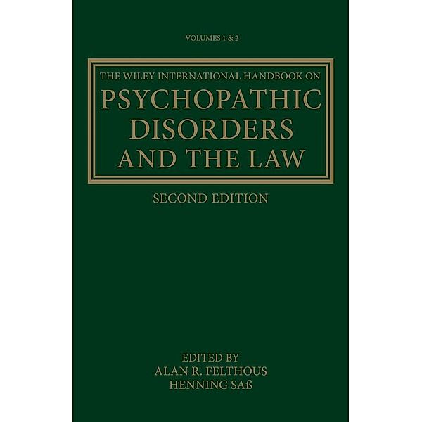 The Wiley International Handbook on Psychopathic Disorders and the Law