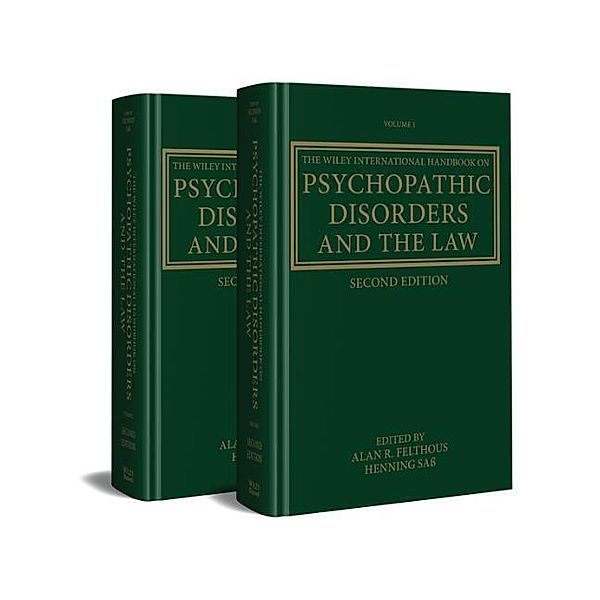 The Wiley International Handbook on Psychopathic Disorders and the Law