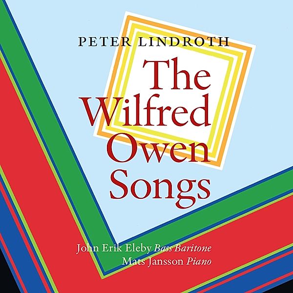 The Wilfred Owen Songs, John Erik Eleby, Mats Jansson