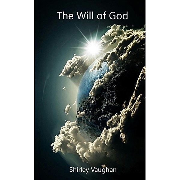 The Will of God, Shirley Vaughan