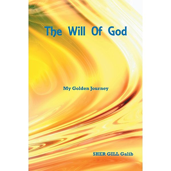 The Will of God, Sher Gill Galib