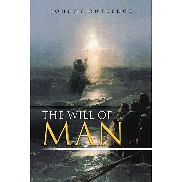 The Will of Man, Johnny Rutledge