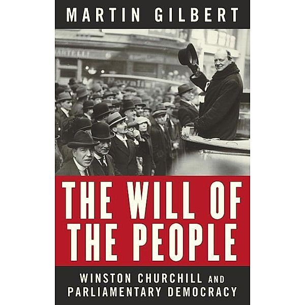 The Will of the People, Martin Gilbert