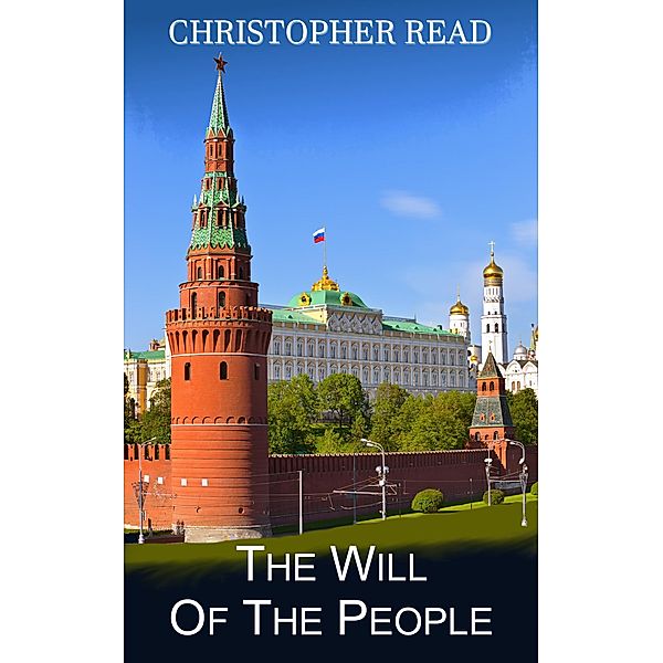 The Will Of The People (The Conspiracy Trilogy, #1) / The Conspiracy Trilogy, Christopher Read