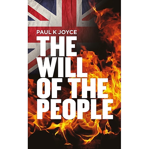 The Will Of The People / The Will Of The People, Paul K Joyce