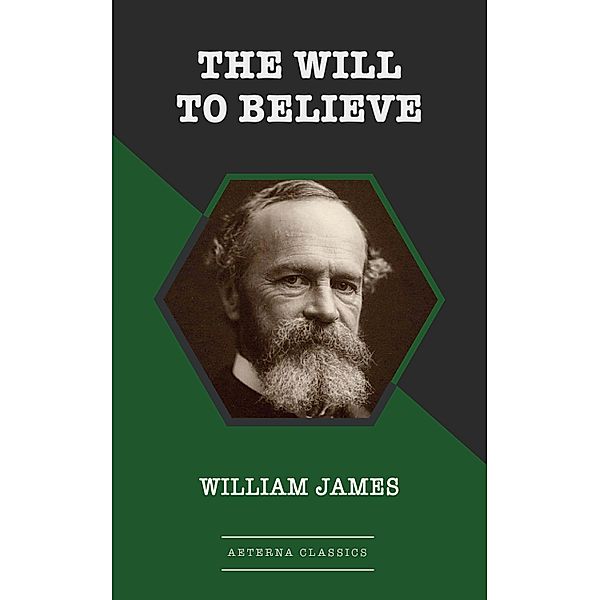 The Will to Believe, William James