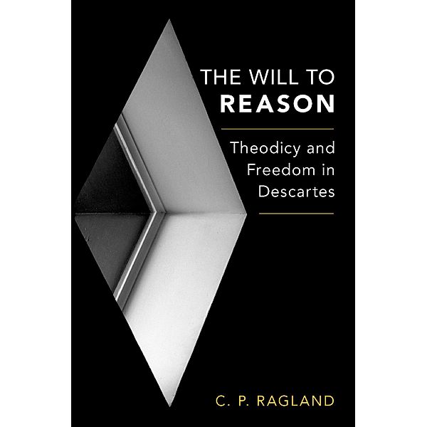 The Will to Reason, C. P. Ragland