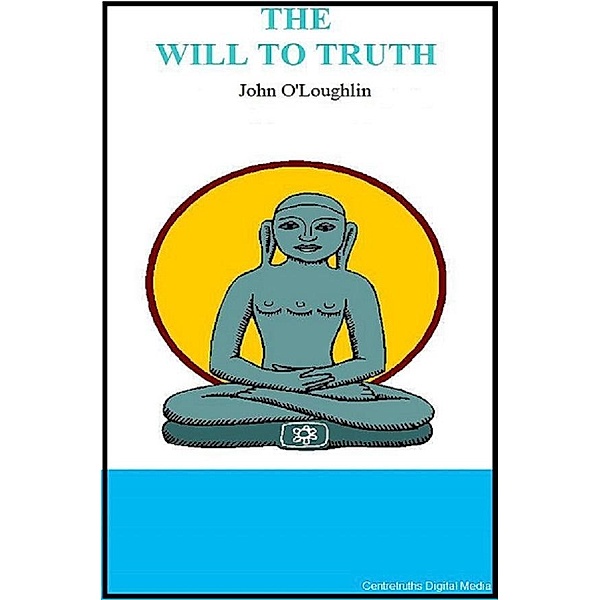 The Will to Truth, John O'Loughlin