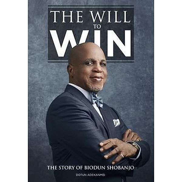 The Will to Win, Dotun Adekanmbi