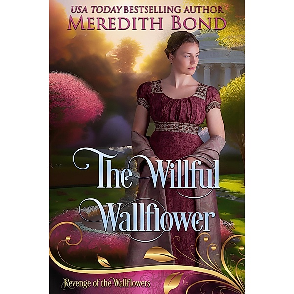 The Willful Wallflower (Zodiac, #2) / Zodiac, Meredith Bond