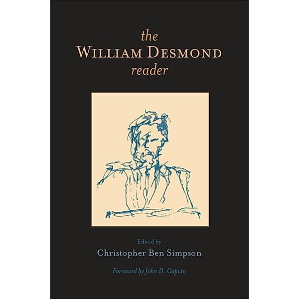 The William Desmond Reader, William Desmond