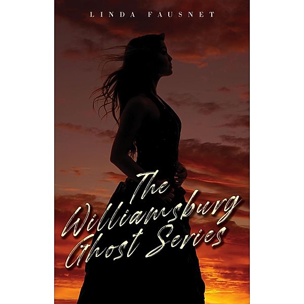 The Williamsburg Ghost Series / The Williamsburg Ghost Series, Linda Fausnet