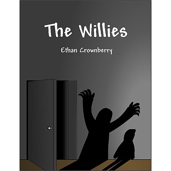 The Willies, Ethan Crownberry
