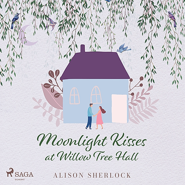 The Willow Tree Hall Series - 4 - Moonlight Kisses at Willow Tree Hall, Alison Sherlock