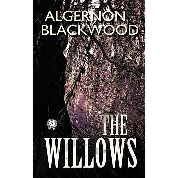 The Willows, Algernon Blackwood