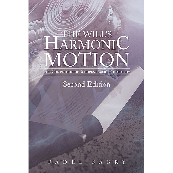 The Will’S Harmonic Motion, Fadel Sabry