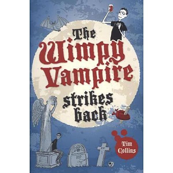 The Wimpy Vampire Strikes Back, Tim Collins