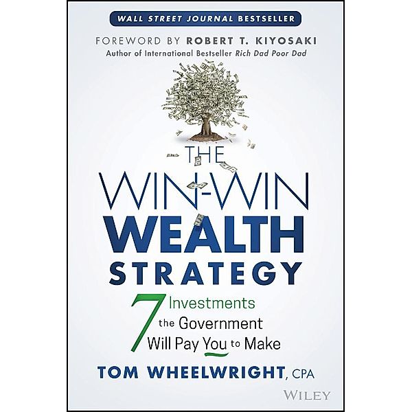 The Win-Win Wealth Strategy, Tom Wheelwright